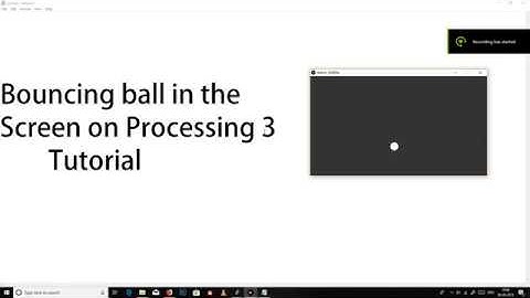 bounce ball tutorial in processing 3