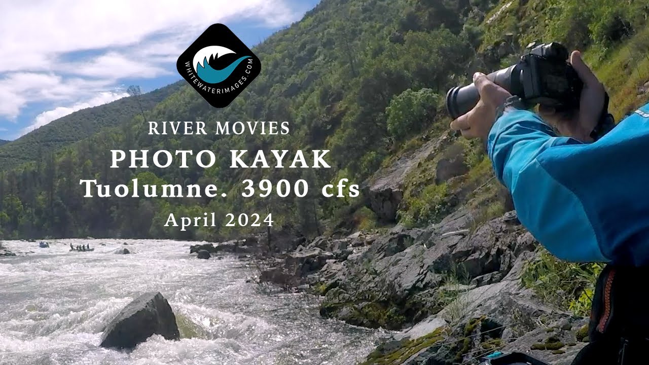 River Movies Photo Kayak on the Tuolumne at 3900 cfs (Whitewater kayaking Tuolumne April 2024