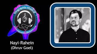 Nayi-Rahein (Dhruv Goel)