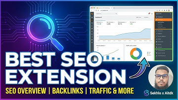 Best SEO Extention For SEO Overview backlinks traffic & more
