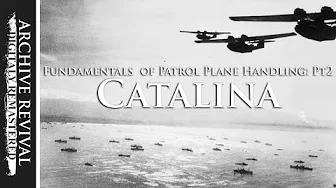 Patrol Plane Handling | Catalina Preparation (1942)