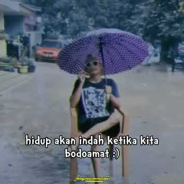 Story wa BodoAmat 😂