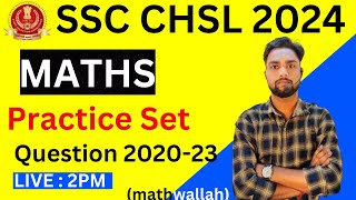 SSC CHSL PRACTICE SET || all Question 2020-2023 || SSC CHSL 2024 || #mathwallah