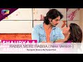 Rabba Mere Rabba - Laado 2 | New Romantic Version By Puneet Dixit