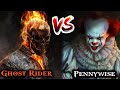 Ghost Rider Vs Pennywise / who will win ??