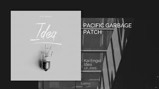 Kai Engel - Pacific Garbage Patch - Official Music