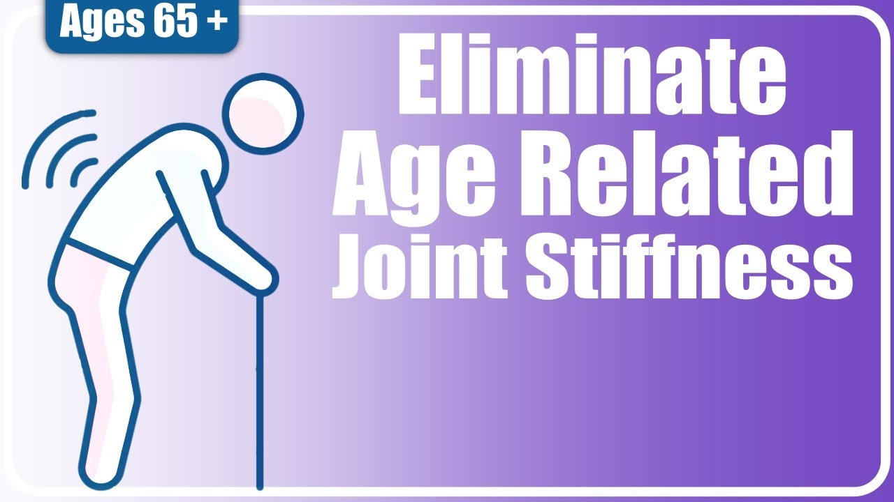 Fix Aging Joint Stiffness
