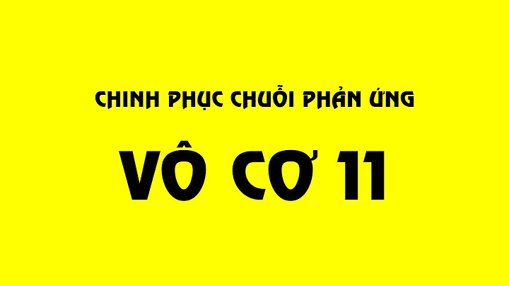 Các chuỗi phản ứng hóa học lớp 11 chương 2