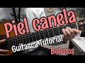 Piel Canela - Tutorial de Guitarra ( Bolero ) Para Principiantes