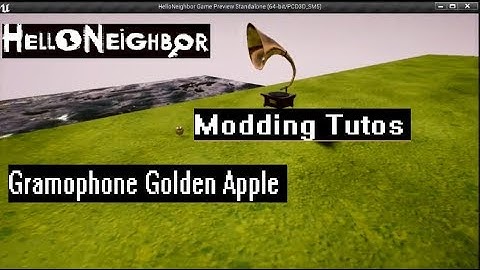 Set up the Gramophone Golden Apple  | 23 | Hello Neighbor Modding