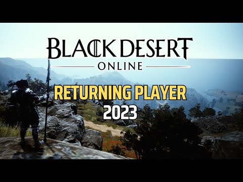 Black Desert Online: Returning Player 2023