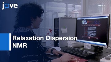 Relaxation Dispersion NMR to Analyze Protein Conformational Dynamics | Protocol Preview