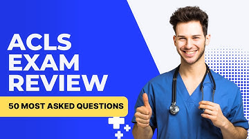 ACLS Practice Questions and Answers 2025 with Explanations (50 Most Common Questions)