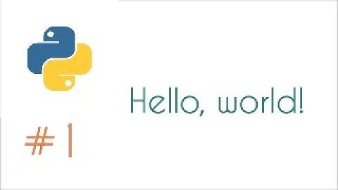 Hello, world! | Python Tutorial for Beginners [#1]