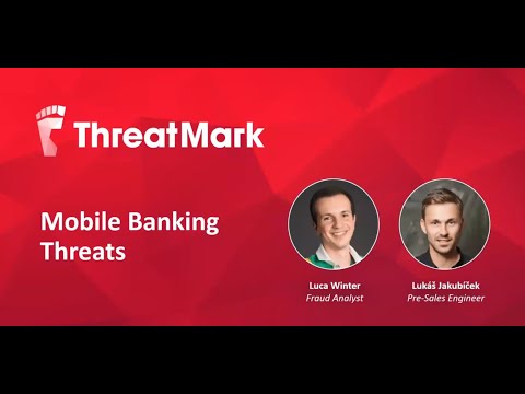 ThreatMark - Mobile Banking Malware (Webinar)