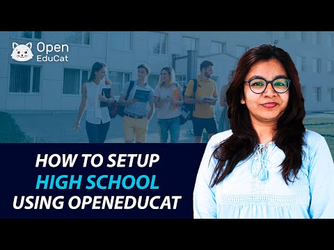 How To Setup High School Using OpenEduCat - Education ERP Management Software