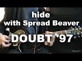 hide with Spread Beaver - DOUBT &#39;97 (MIXED LEMONed JELLY MIX) (guitar cover)