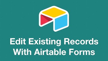 Update Existing Records with Airtable Forms | Tutorial