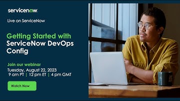 Getting Started with ServiceNow DevOps Config