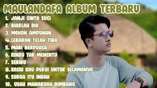 Maulandafa Album Terbaru || Lagu Pop Terenak