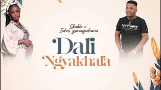 Sbahle x Inkos’yamagcokama - Dali Ngyakhala (Lyric Video)
