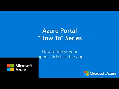 How to follow your support tickets in the app | Azure Portal Series