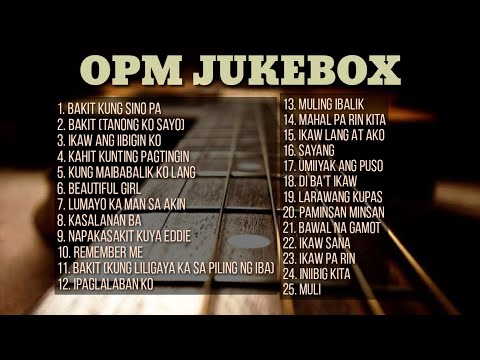 OPM Jukebox | Collection | Non-Stop Playlist