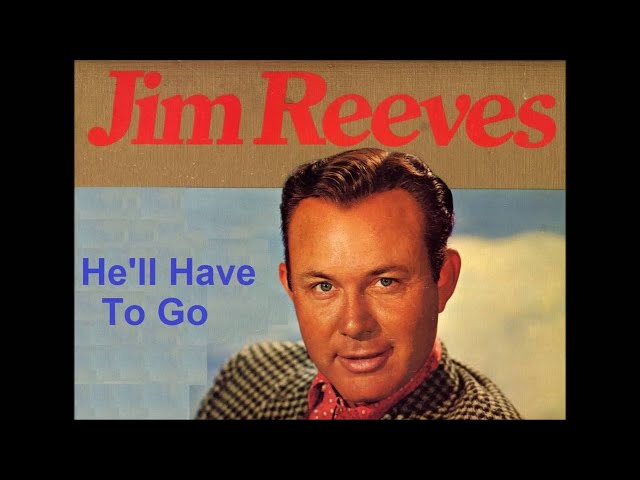 Jim Reeves - He'll Have To Go Lirik dan terjemahan class=