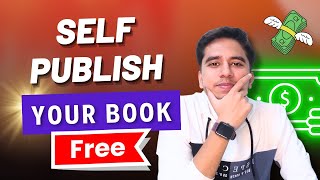How to Publish Your Book on Amazon for Free in 2024 | Publish Amazon Kindle & Paperback