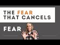 The fear that cancels fear