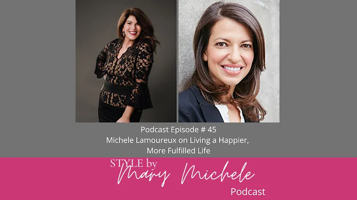 Michele Lamoureux on Living a Happier, More Fulfil...