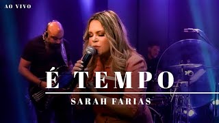 Sarah Farias - É Tempo (Ao Vivo)