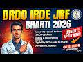 ₹37,000/- Stipend! DRDO IRDE Dehradun JRF Vacancy 2026 | Step-by-Step Apply Guide