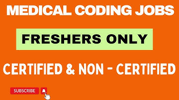 Medical Coding Jobs for Certified & Non-Certified freshers || #medicalcoding#freshers#medicaljobshub