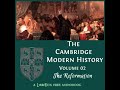 The Cambridge Modern History, Volume 02, The Reformation by Various Part 2/6 | Full Audio Book