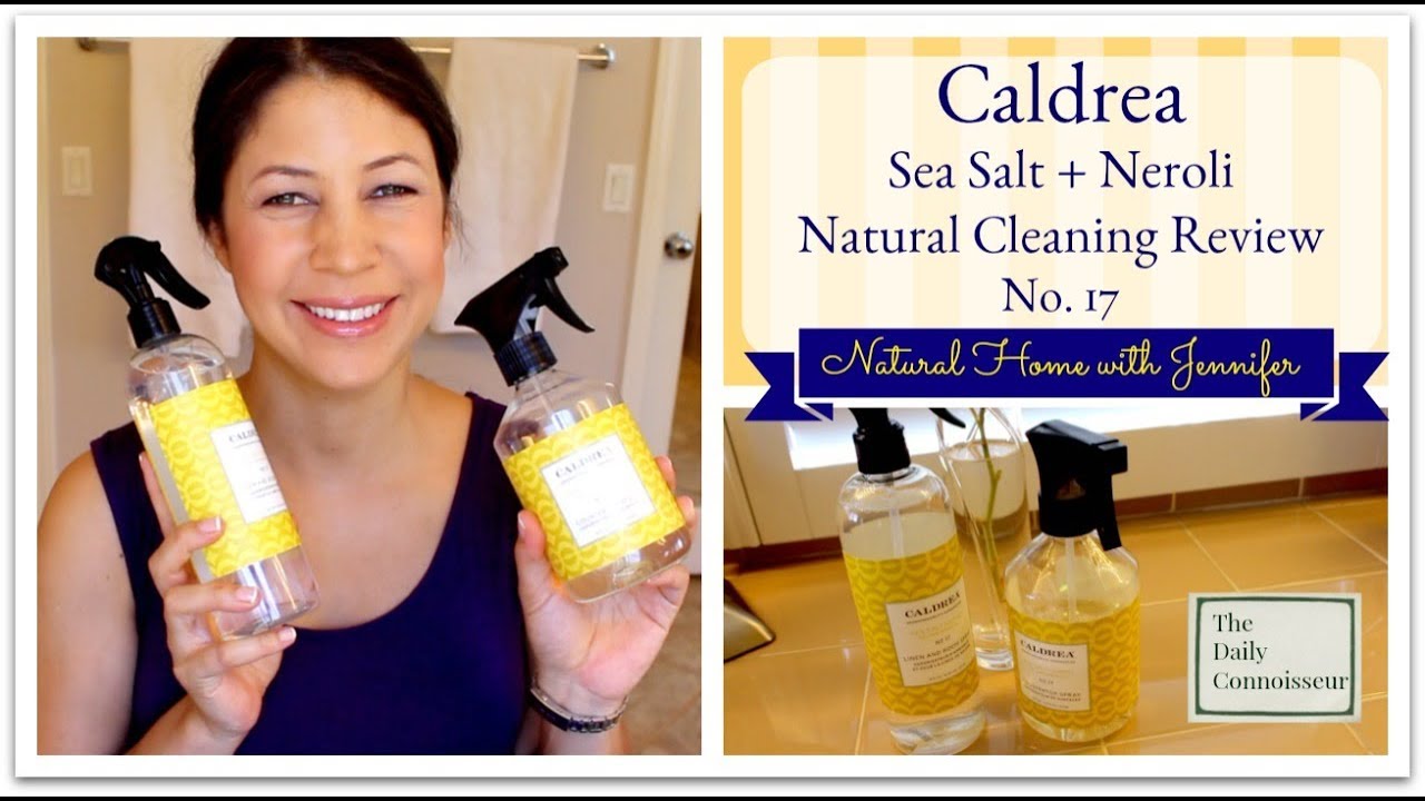 Caldrea Sea Salt Neroli Natural Home With Jennifer Youtube