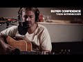 Tyson Motsenbocker - “Buyer Confidence” (Live Session)