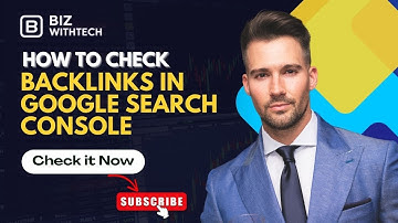 How to Check Backlinks in Google Search Console (Step-by-Step Tutorial)