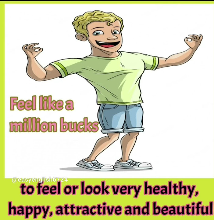 Feel Like A Million Bucks Meaning YouTube feel-like-a-million-bucks-meaning-youtube