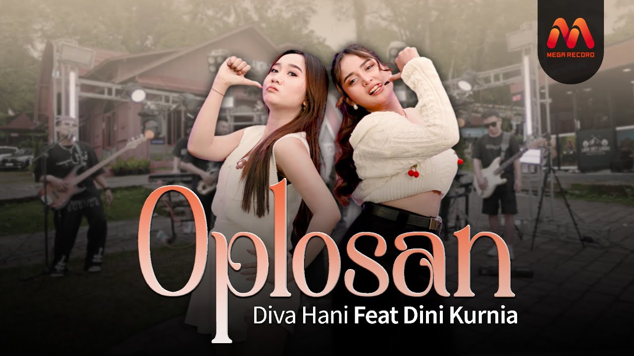 Diva Hani Feat Dini Kurnia - OPLOSAN (Official Live Music)