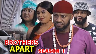 BROTHERS APART SEASON 1 - Yul Edochie New Movie 2020 Latest Nigerian Nollywood Movie Full HD