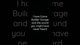 Secret Sound In Game Builder Garage