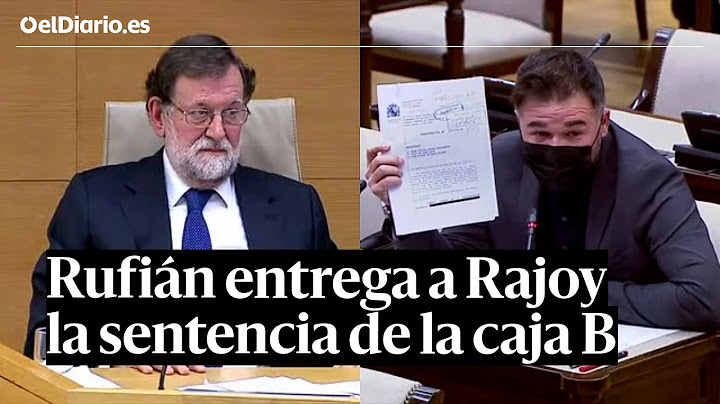 Rajoy niega conocer a Villarejo y se enfrenta a Rufián por la sentencia de la caja B del PP