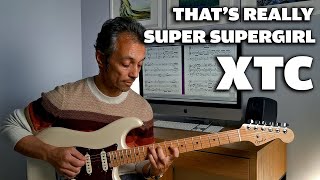 That&#39;s Really Super Supergirl - XTC - Solo Guitar