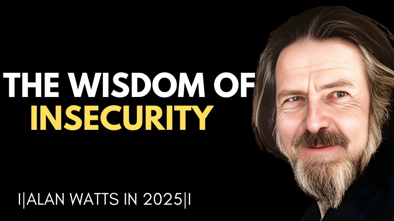 The Wisdom of Insecurity  | Alan Watts Powerful Speech