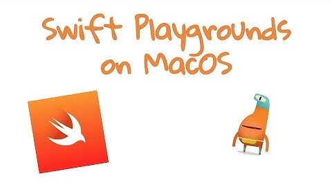 A Short Introduction To Swift Playgrounds On MacOS
