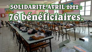 SOLIDARITE le 28 AVRIL 2022 au CEM Chahid ALILAT Bachir Boudjellil : 76 bénéficiaires.