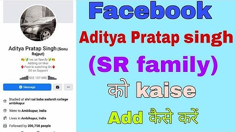 How to add Aditya Pratap Singh || SR family || Manish mission || Facebook pe jyeda likes kese milega