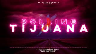 Rolling X Tijuana - Refye El Demonio 2021