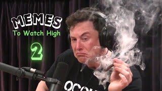 Memes To Watch High 20
